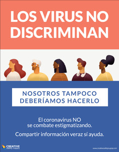 Viruses Don't Discriminate and Neither Should We - Los Virus no Discriminan - Poster
