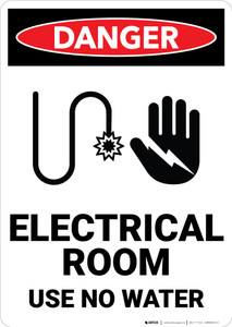 Danger: Electrical Room Use No Water - Wall Sign