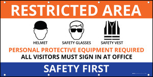 Restricted Area - PPE Required - All Visitors Must Sign In - Banner
