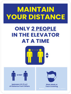 Maintain Your Distance - Only 2 People In The Elevator At a Time/Social Distancing, Face Mask Portrait - Wall Sign