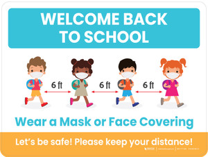 Welcome Back to School: Wear a Mask or Face Covering - Please Keep Your Distance! Landscape - Wall Sign