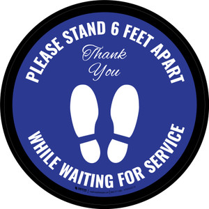 Please Stand 6 Ft/2 m Apart When Waiting in Line - Thank You with Icon Blue Circular - Floor Sign