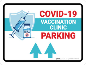 Covid-19 Vaccination Clinic Parking Up Arrow Landscape - Wall Sign