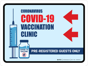 Covid-19 Vaccine Clinic: Pre-Registered Guests Only Left Arrow Landscape - Wall Sign