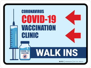 Covid-19 Vaccine Clinic: Walk Ins Left Arrow Landscape - Wall Sign