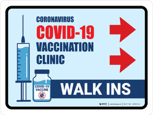 Covid-19 Vaccine Clinic: Walk Ins Right Arrow Landscape - Wall Sign