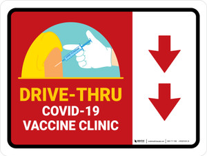 Drive Thru: Covid-19 Vaccine Clinic Down Arrow Red Landscape - Wall Sign