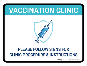 Vaccination Clinic: Please Follow Signs For Procedure/Instructions Landscape - Wall Sign