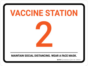 Vaccine Station 2 - Maintain Social Distancing/Wear a Face Mask Landscape - Wall Sign