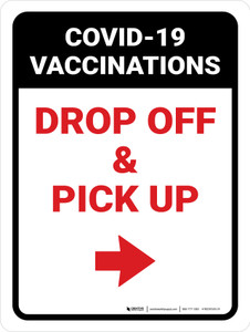 Covid-19 Vaccinations: Drop Off And Pickup Right Arrow Portrait - Wall Sign