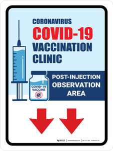 Covid-19 Vaccine Clinic: Post Injection Observation Area Down Arrow Portrait - Wall Sign