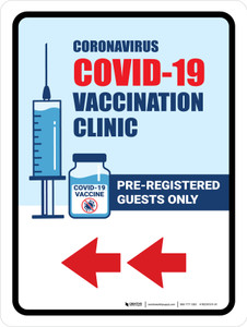 Covid-19 Vaccine Clinic: Pre-Registered Guests Only Left Arrow Portrait - Wall Sign