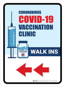 Covid-19 Vaccine Clinic: Walk Ins Left Arrow Portrait - Wall Sign