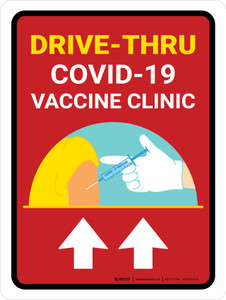 Drive Thru Covid-19 Vaccine Clinic Up Arrow Red Portrait - Wall Sign