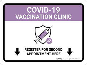 Covid-19 Vaccination Clinic: Register Here For Second Appointment Here Landscape - Wall Sign