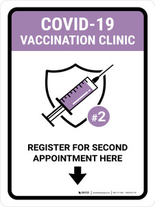 Covid-19 Vaccination Clinic: Register For Second Appointment Here Portrait - Wall Sign