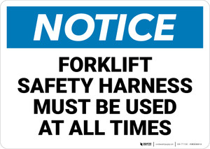 Notice: Forklift Safety Harness Must Be Used - Wall Sign