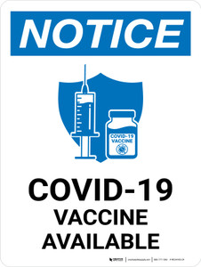 Notice: Covid-19 Vaccine Available Portrait - Wall Sign