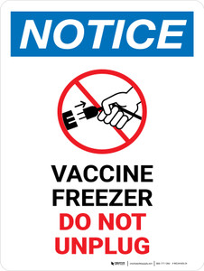 Notice: Vaccine Freezer - Do Not Unplug Portrait - Wall Sign