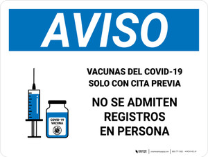 Notice: Covid-19 Vaccinations By Appointment Only - No Onsite Registration Spanish Landscape - Wall Sign