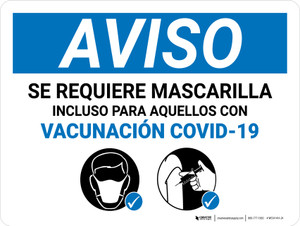 Notice: Face Mask Required Even For Those With Vaccination Landscape Spanish - Wall Sign