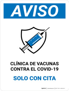 Notice: Covid-19 Vaccine Clinic By Appointment Only Spanish Portrait - Wall Sign