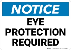 Notice: Eye Protection Required - Wall Sign