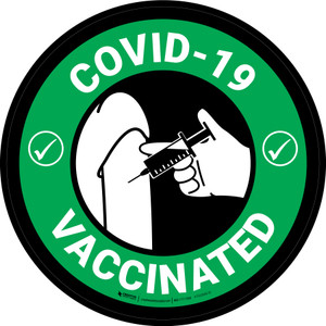 COVID-19 Vaccinated Green Circular - Floor Sign