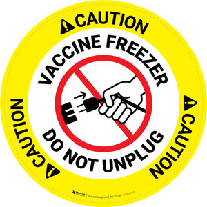 Caution: Vaccine Freezer - Do Not Unplug Circular - Floor Sign