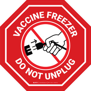 Stop Sign - Vaccine Freezer - Do Not Unplug Circular - Floor Sign