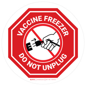 Vaccine Freezer - Do Not Unplug Stop Circular - Floor Sign