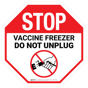 Stop: Vaccine Freezer - Do Not Unplug Circular - Floor Sign