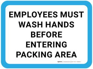 Employees Must Wash Hands Before Entering Packing Area Rectangular - Floor Sign