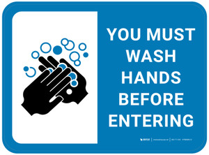 You Must Wash Hands Before entering with Graphic Blue Rectangular - Floor Sign