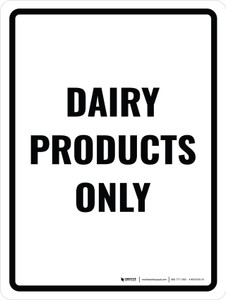 Dairy Products Only Portrait - Wall Sign