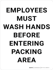 Employees Must Wash Hands Before Entering Packing Area Portrait - Wall Sign