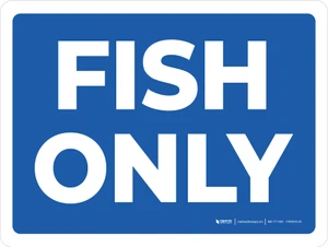 Fish Only Landscape - Wall Sign