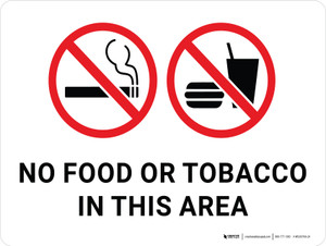 No Food or Tobacco In This Area with Icon Landscape - Wall Sign