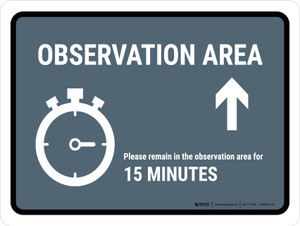 Observation Area: Please Remain In Observation Area: Up Arrow Landscape - Wall Sign