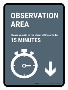 Observation Area: Please Remain In Observation Area: Down Arrow Portrait - Wall Sign