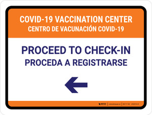 Covid-19 Vaccination Center: Proceed To Check In Left Arrow Bilingual Spanish Landscape - Wall Sign