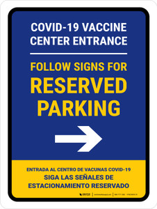 Covid-19 Vaccine Center Entrance - Reserved Parking Right Arrow V2 Bilingual Spanish Portrait - Wall Sign