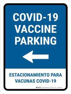 Covid-19 Vaccine Parking: Left Arrow Bilingual Spanish Portrait - Wall Sign