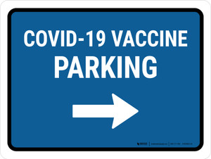 Covid-19 Vaccine Parking Right Arrow Landscape - Wall Sign