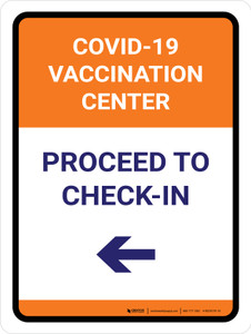 Covid-19 Vaccination Center: Proceed To Check In Left Arrow Portrait - Wall Sign