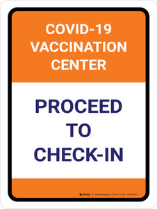 Covid-19 Vaccination Center: Proceed To Check In Portrait - Wall Sign