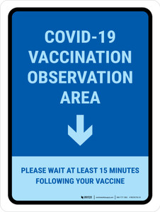 Covid-19 Vaccination Observation Area Down Arrow Portrait - Wall Sign