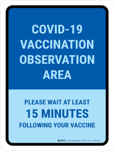 Covid-19 Vaccination Observation Area Portrait - Wall Sign