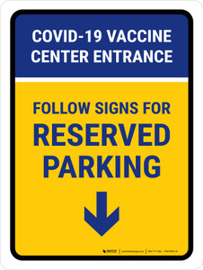 Covid-19 Vaccine Center Entrance Reserved Parking Down Arrow V2 Portrait - Wall Sign