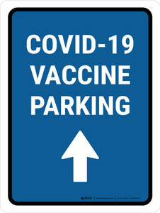 Covid-19 Vaccine Parking Up Arrow Portrait - Wall Sign